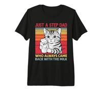 Just A Step dad Who Always Came Back with The Milk Step Dad Premium T-Shirt