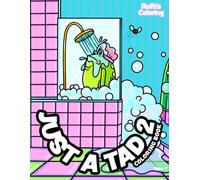 Just A Tad 2 Coloring Book, Hand-Drawn Illustrations, Quirky Coloring Book, Good for All Ages (Easy Coloring Books)