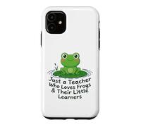 Just A Teacher Loves Frogs Little Learners Funny Frog Gift Case for iPhone 11