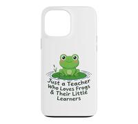 Just A Teacher Loves Frogs Little Learners Funny Frog Gift Case for iPhone 13 Pro Max