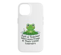 Just A Teacher Loves Frogs Little Learners Funny Frog Gift Case for iPhone 14