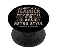 Just a Teacher Who Inspires Classic Retro Style 80s Educator PopSockets Adhesive PopGrip