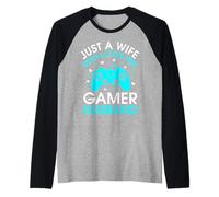 Just A Wife Who Loves Her Gamer Husband Gaming Lover's Wife Raglan Baseball Tee