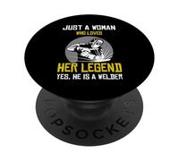 Just a woman who love her legend yes he is a welder PopSockets Adhesive PopGrip