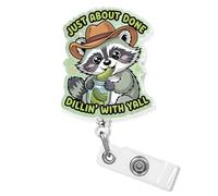 Just About Done Dillin' with Yall Badge Reel Retractable 1.8 Inches Funny Raccoon Humor Sarcastic Attitude Nurse CNA Nursing Cute Id Badge Holder Acrylic Accessories for Office Medical Worker Teacher