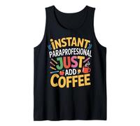 Just Add Coffee para Teacher Teaching Paraprofessional Tank Top