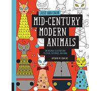 Just Add Color: Mid-Century Modern Animals: 30 Original Illustrations To Color, Customize, and Hang