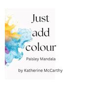 Just add colour: Paisley mandala