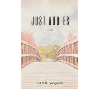 Just Add ES: a novel