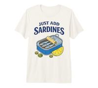 Just Add Sardines Funny Seafood Lover Retro Fish Tin Humor Premium T-Shirt