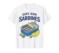Just Add Sardines Funny Seafood Lover Retro Fish Tin Humor T-Shirt