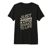 Just Adding a Little Shake to Life Parkinson's Premium T-Shirt