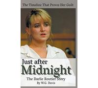 Just After Midnight The Darlie Routier Story