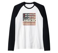 Just American Patiotic Values Not Republicans or Democrats Raglan Baseball Tee
