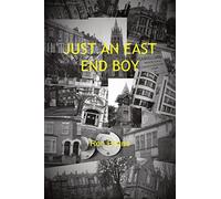 JUST AN EAST END BOY