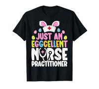 Just an Eggcellent Nurse Practitioner - Easter NP Nursing T-Shirt