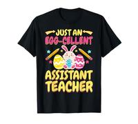 Just an Eggcellent Teacher Assistant Cute Bunny Easter Day T-Shirt