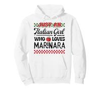 Just An Italian Girl Who Loves Marinara Italian Food Pullover Hoodie