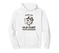 Just An Old Fart With Opinions Funny Retired Man Saying Pullover Hoodie