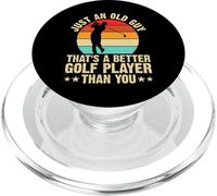 Just An Old Guy Thats A Better Golf Player Than You PopSockets PopGrip for MagSafe