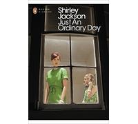 Just an Ordinary Day: (Penguin Modern Classics)