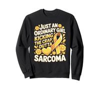 Just An Ordinary Girl Kicking The Crap Outta Sarcoma Sweatshirt