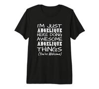 Just Angelique Here Doing Angelique Things First Name Premium T-Shirt