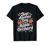 Just Another Day At The Apple Orchard Autumn Apple Picking T-Shirt