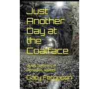 Just Another Day at the Coalface: Quiet Tensions in Domestic spaces