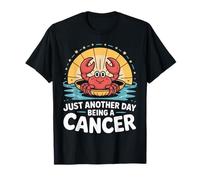 Just Another Day Being A Cancer Zodiac Crab T-Shirt