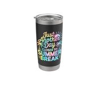 Just Another Day Closer to Summer Break Stainless Steel Insulated Tumbler