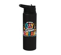 Just Another Day Closer to Summer Break Stainless Steel Insulated Water Bottle