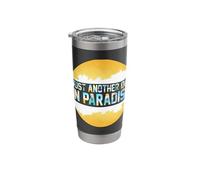 Just Another Day in Paradise Stainless Steel Insulated Tumbler