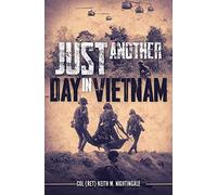 Just Another Day in Vietnam: Just Another Day in Vietnam