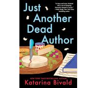 Just Another Dead Author: A Novel