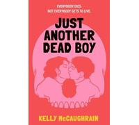 Just Another Dead Boy: An addictive enemies-to lovers romance in a luxury resort, set in a world where everyone knows their own death date