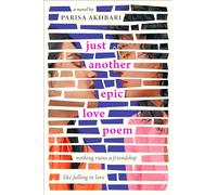 Just Another Epic Love Poem: Nothing Ruins a Friendship Like Falling in Love