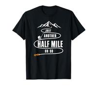 Just Another Half Mile Hiking Climbing Mountain Trail T-Shirt