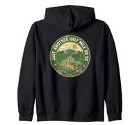 Just Another Half Mile or So Mountain Hiking Zip Hoodie