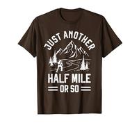 Just Another Half Mile or So - Take a Hike Funny Hiking T-Shirt, Men, Brown, XX-Large