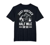 Just Another Half Mile or So - Take a Hike Funny Hiking T-Shirt, Men's Big and Tall, Black, 5X Tall