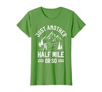 Just Another Half Mile or So - Take a Hike Funny Hiking T-Shirt, Women, Grass Green, Large
