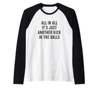 Just Another Kick in The Balls Funny Relatable Life Meme Raglan Baseball Tee