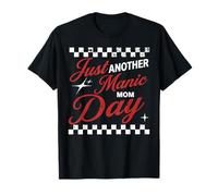 Just Another Manic Mom-Day Mother's Day Motherhood Mama T-Shirt