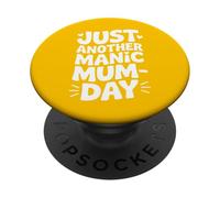 Just Another Manic Mum Day Funny Mom Life PopSockets Adhesive PopGrip