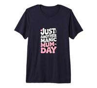 Just Another Manic Mum Day Funny Mom Life Premium T-Shirt