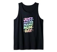 Just Another Manic Mum Day Funny Mom Life Tank Top