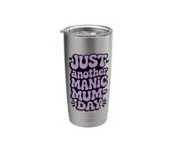 Just Another Manic Mum Day Funny Mom Quote Stainless Steel Insulated Tumbler