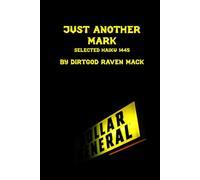 Just Another Mark: Selected Haiku 1445