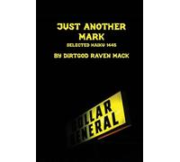 Just Another Mark: Selected Haiku 1445